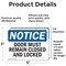 Signmission Doors Must Remain Closed And Locked, 5 in W x Rectangle, Vinyl Decal OS-2PACK-NS-D-35-L-11531 - alternate 2